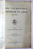 Le Liban: Guide Touristique et Hôtelier du Liban French Lebanese Giude Tourism Book 1963