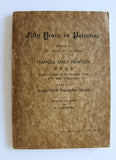 كتاب خمسون عاما في فلسطين,مذكرات فرنسس املي نيوتن Fifty Years in Palestine Palestine Arabic Book 1947