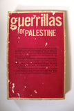 Guerrillas for Palestine, Riad N. El-Rayyes & Dunia Nahas Book 1974