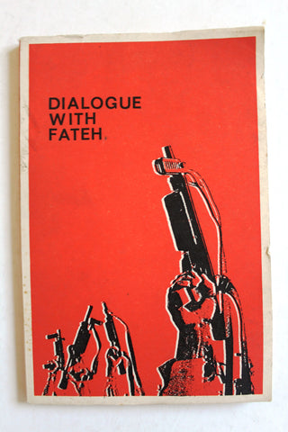 Dialogue With Fateh, Palestine National Liberation Movement فلسطين Book 1969