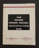 The Arabs under Israeli Occupation Institute for Palestine Studies 1971 Book