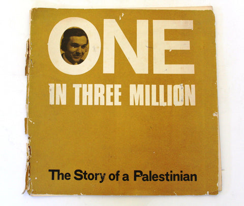 One in Three Million: The Story of a Palestinian Danial, Ghazi Palestine Lebanese Book 1972