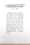 Les Resolutions des Nations Unis Rejetees par Israel French Book 1947 - 1969