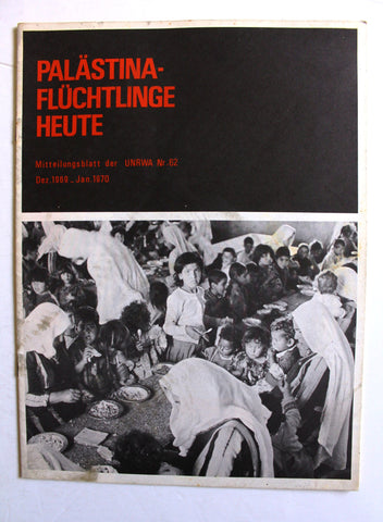 Palestine Refugees Today: UNRWA Newsletter #62 Palestine German Book 1969