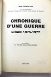 Chronique d'une guerre: Liban, 1975-1977, René Chamussy Book 1978