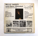 عمر خورشيد Belly Dance With Omar Khorshid And His Magic Guitar Arabic Vinyl LP Record