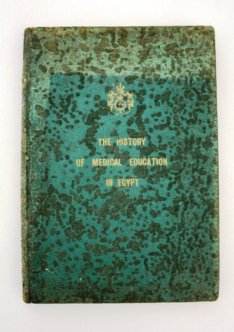 The history of medical education in Egypt, Naguib Mahfouz Egyptian Book 1935