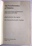 THE TRANSFORMATION OF PALESTINE Essays on the Origin and Development of the Arab-Israeli Conflict Book 1971