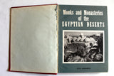 Monks and Monasteries of the Egyptian Deserts, Otto Meinardus Book 1961