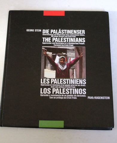 The Palestinians: Oppression and Resistance of a Disinherited People Palestine Book 1988