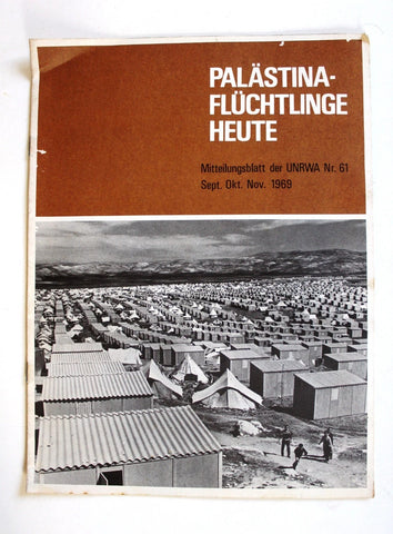 Palestine Refugees Today:  UNRWA Newsletter, # 61 Palestine German Book 1969