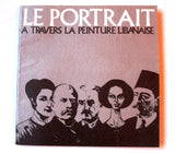 كتالوج معرض لبناني Le Portrait a Travers la Peinture Libanaise Art Catalog 1972
