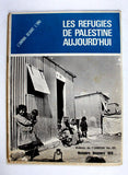 Palestine Refugees Today:  UNRWA Newsletter, # 65 Palestine French Book 1970