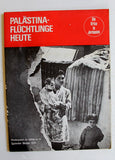 Palestine Refugees Today:  UNRWA Newsletter, # 64 Palestine German Book 1970