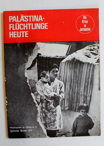 Palestine Refugees Today:  UNRWA Newsletter, # 64 Palestine German Book 1970