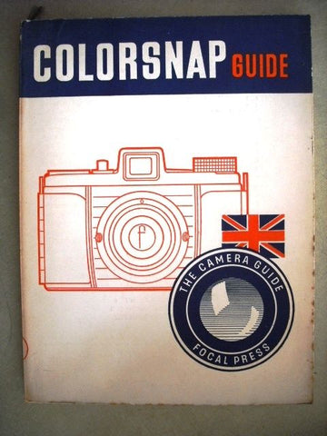 Colorsnap Guide Focal Book H. Holmes 3rd Camera 1957