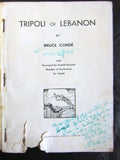 Tripoli of Lebanon, Bruce Conde "Signed by Author" Lebanese English Book 1961