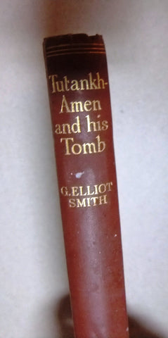 Tutankhamen and the discovery of his tomb, G ELLIOT SMITH Book 1923
